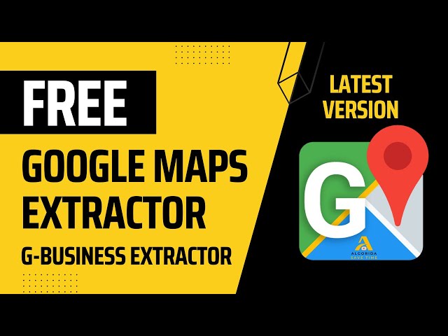 How to Download Google Map Extractor for Free?